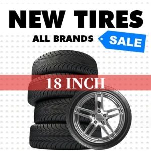 18 INCH TIRES - New Tires - Clearance Prices! Limited stock, order now